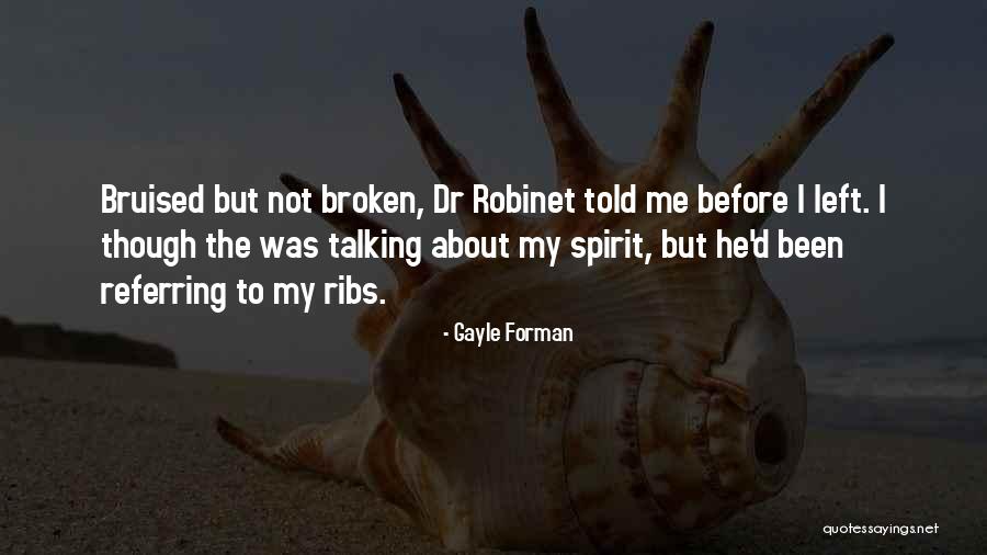 Manejane Quotes By Gayle Forman Manejane Quotes By Gayle Forman