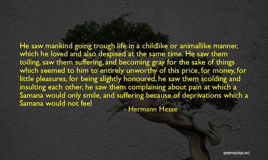 Manekshaw Visited Quotes By Hermann Hesse Manekshaw Visited Quotes By Hermann Hesse