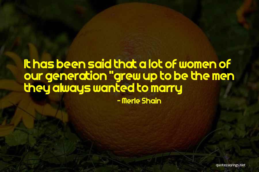 Manelik Antes Quotes By Merle Shain