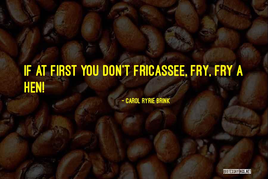 Manelik Hot Quotes By Carol Ryrie Brink Manelik Hot Quotes By Carol Ryrie Brink