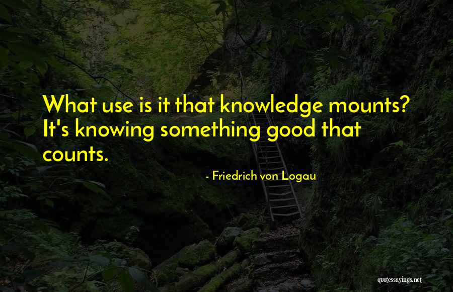 Manera Quotes By Friedrich Von Logau Manera Quotes By Friedrich Von Logau