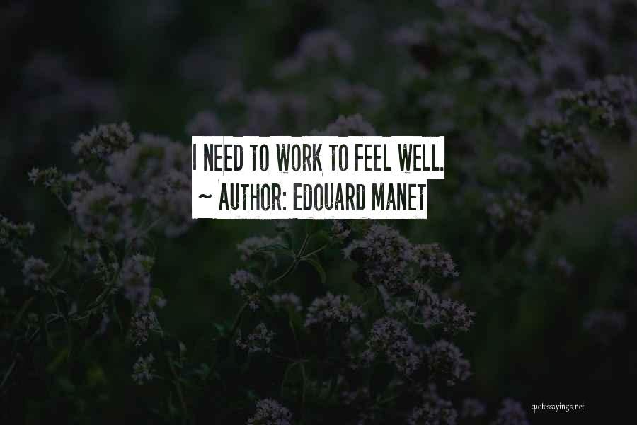 Manet Quotes By Edouard Manet