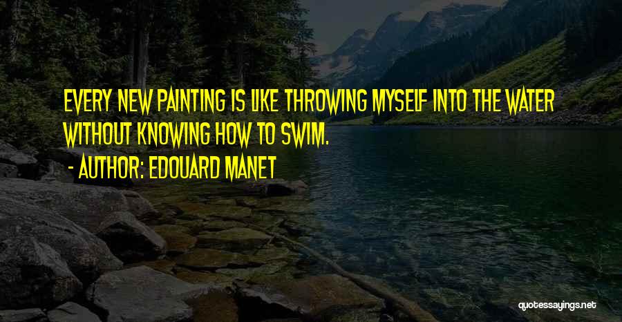 Manet Quotes By Edouard Manet