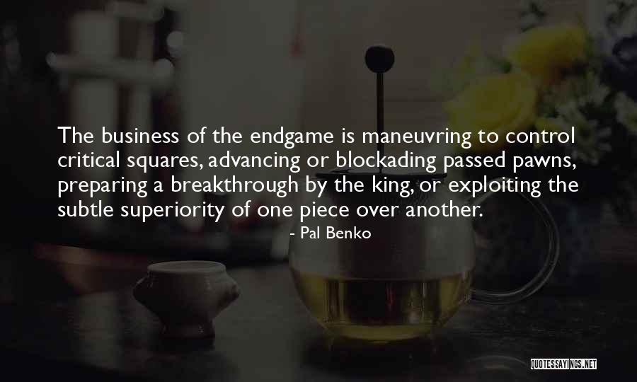 Maneuvring Quotes By Pal Benko Maneuvring Quotes By Pal Benko