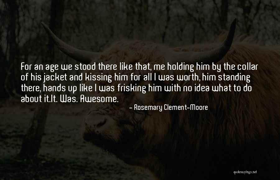 Maneva Saudades Quotes By Rosemary Clement-Moore Maneva Saudades Quotes By Rosemary Clement-Moore