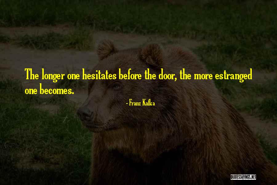 Manevra Nedir Quotes By Franz Kafka Manevra Nedir Quotes By Franz Kafka