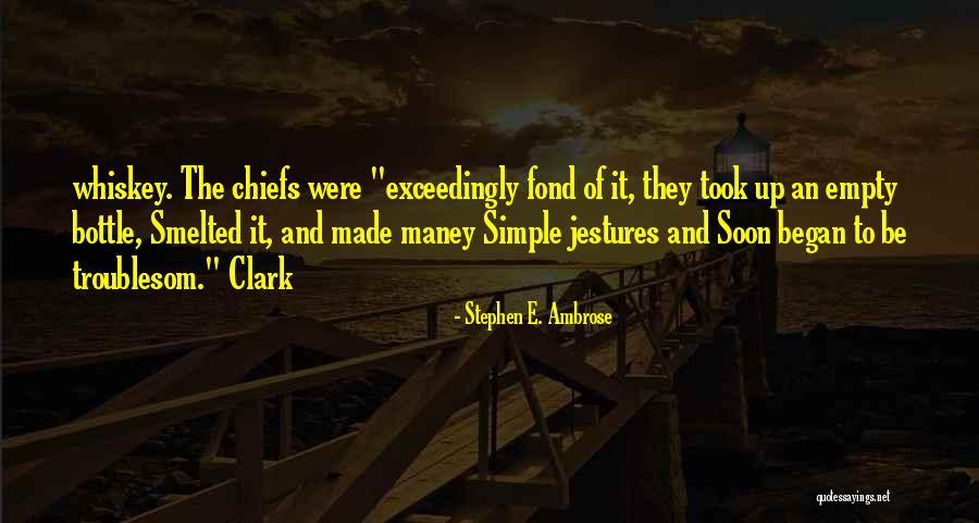 Maney Quotes By Stephen E. Ambrose Maney Quotes By Stephen E. Ambrose