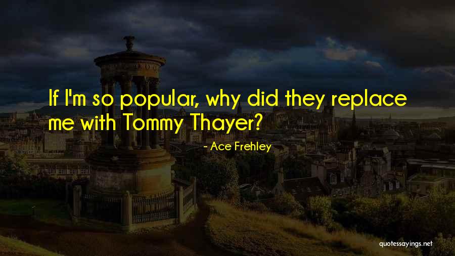 Manfaat Tomat Quotes By Ace Frehley Manfaat Tomat Quotes By Ace Frehley