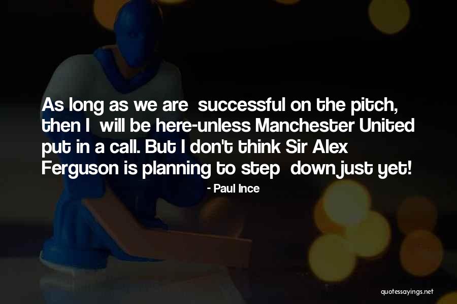 Manfaatkan Jeans Quotes By Paul Ince Manfaatkan Jeans Quotes By Paul Ince