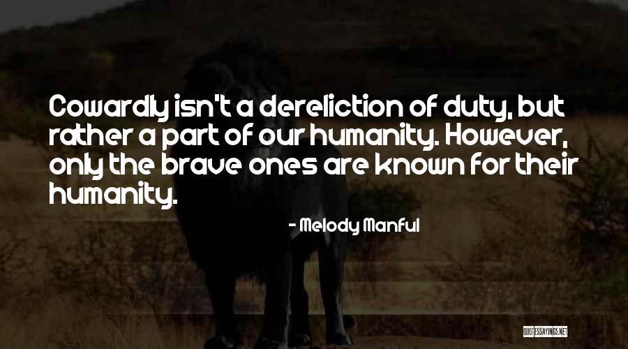 Manful Quotes By Melody Manful Manful Quotes By Melody Manful