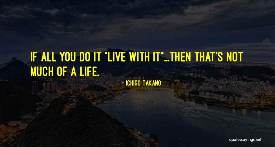 Manga Life Quotes By Ichigo Takano Manga Life Quotes By Ichigo Takano