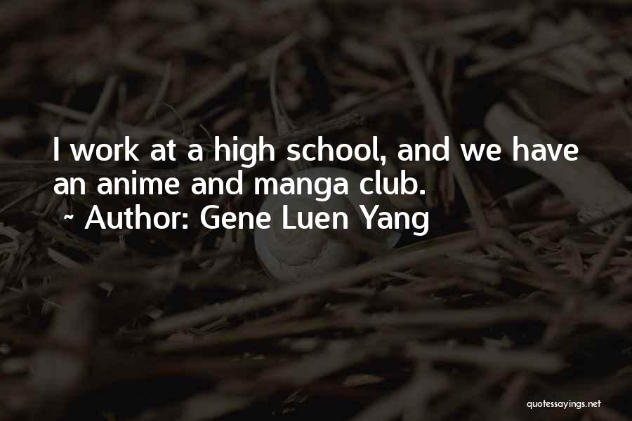 Manga Quotes By Gene Luen Yang