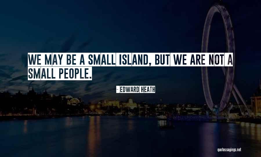 Mangaard Travel Quotes By Edward Heath Mangaard Travel Quotes By Edward Heath