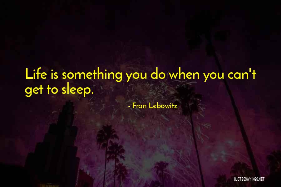 Mangaldas Venichand Quotes By Fran Lebowitz Mangaldas Venichand Quotes By Fran Lebowitz