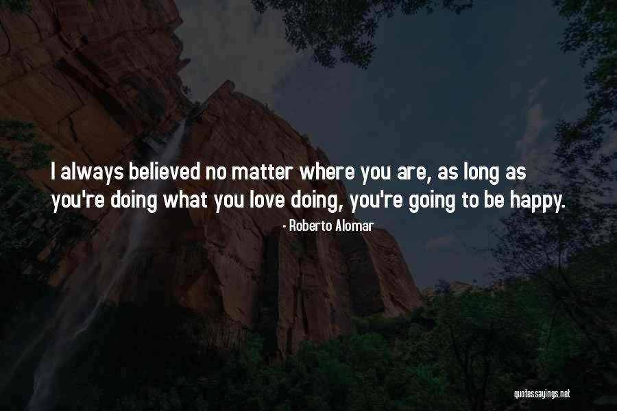 Mangamma Gari Quotes By Roberto Alomar Mangamma Gari Quotes By Roberto Alomar