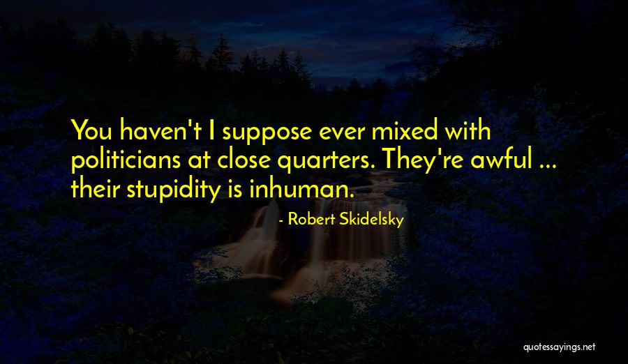 Manganame Quotes By Robert Skidelsky Manganame Quotes By Robert Skidelsky