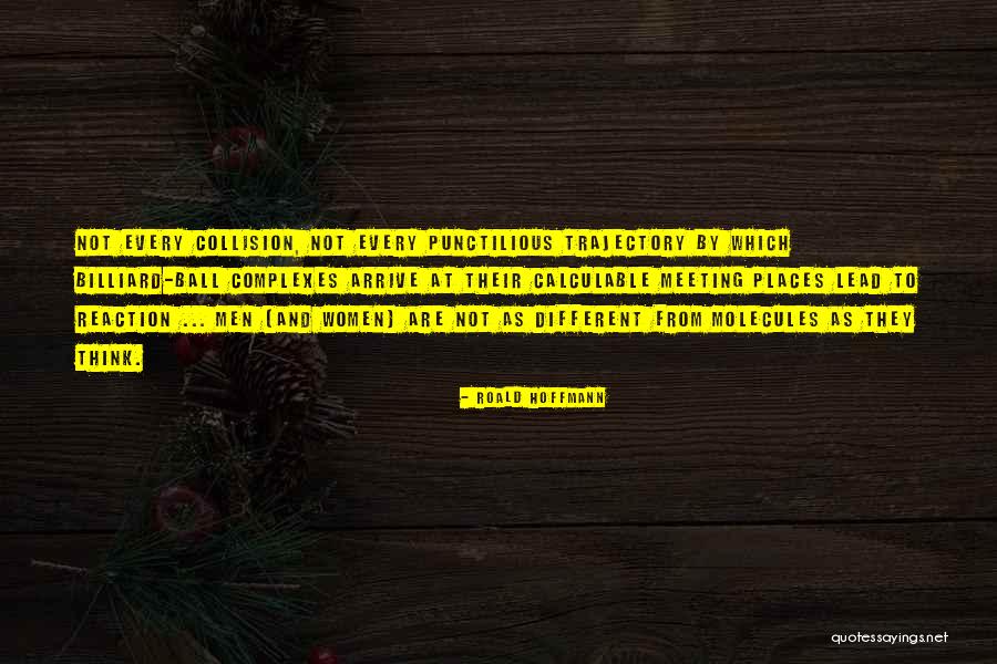 Manganelli Quotes By Roald Hoffmann Manganelli Quotes By Roald Hoffmann
