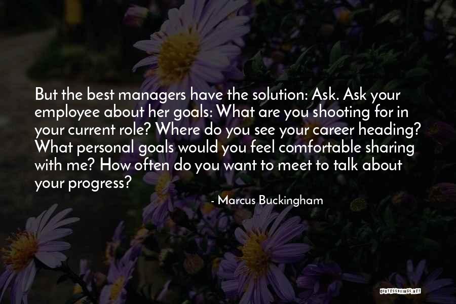 Manganiello Dance Quotes By Marcus Buckingham Manganiello Dance Quotes By Marcus Buckingham