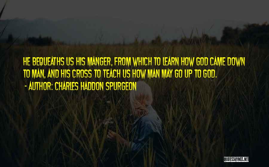 Manger Quotes By Charles Haddon Spurgeon