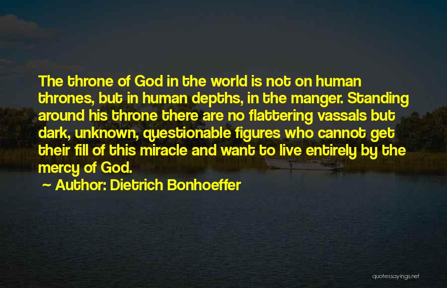 Manger Quotes By Dietrich Bonhoeffer