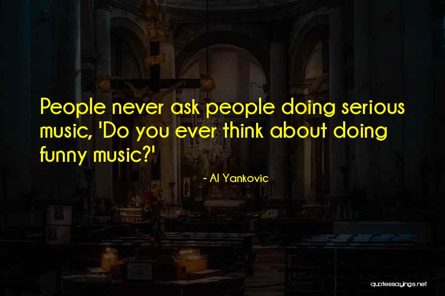 Mangesh Hattikudur Quotes By Al Yankovic Mangesh Hattikudur Quotes By Al Yankovic