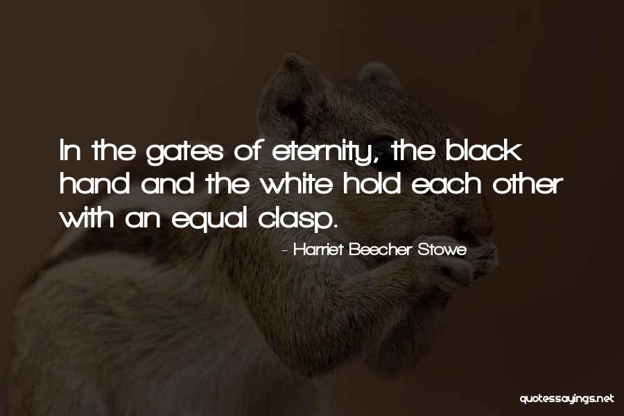 Mangesh Hattikudur Quotes By Harriet Beecher Stowe Mangesh Hattikudur Quotes By Harriet Beecher Stowe