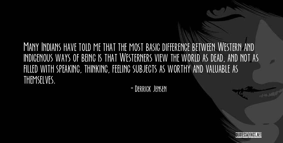 Mangesh Patel Quotes By Derrick Jensen Mangesh Patel Quotes By Derrick Jensen