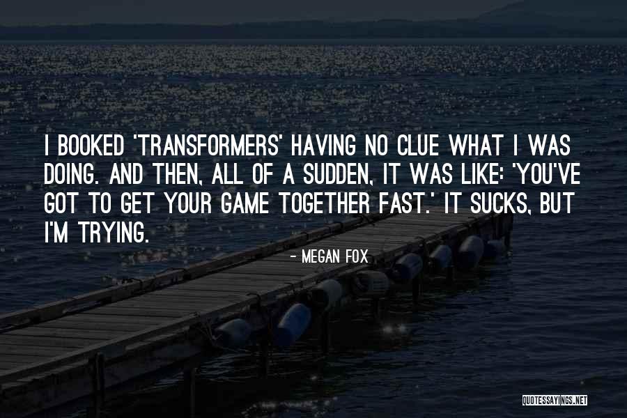 Mangethe Quotes By Megan Fox Mangethe Quotes By Megan Fox