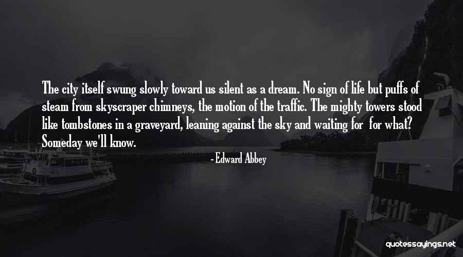 Mangiarotti Westinghouse Quotes By Edward Abbey Mangiarotti Westinghouse Quotes By Edward Abbey