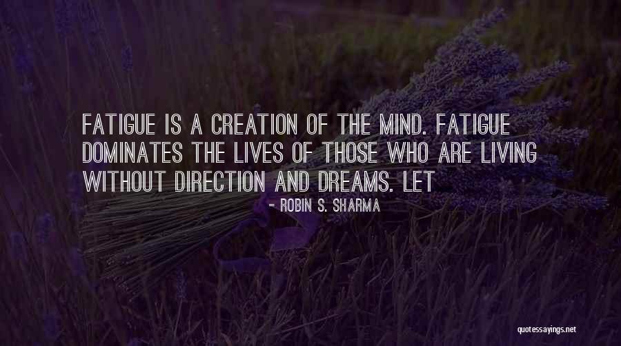 Mangino Buick Quotes By Robin S. Sharma Mangino Buick Quotes By Robin S. Sharma