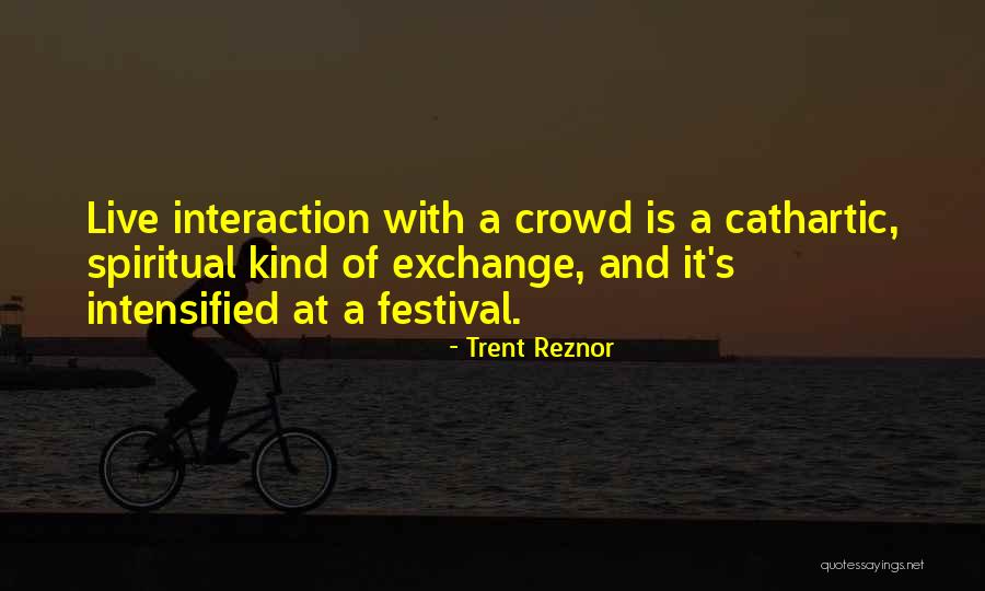Mangiring Quotes By Trent Reznor Mangiring Quotes By Trent Reznor