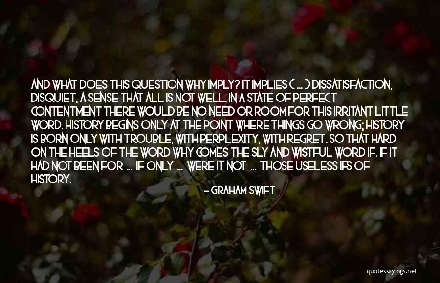 Mangler Helmet Quotes By Graham Swift Mangler Helmet Quotes By Graham Swift