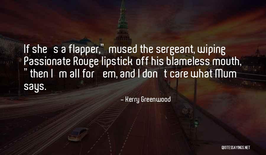 Mangoniana Quotes By Kerry Greenwood Mangoniana Quotes By Kerry Greenwood