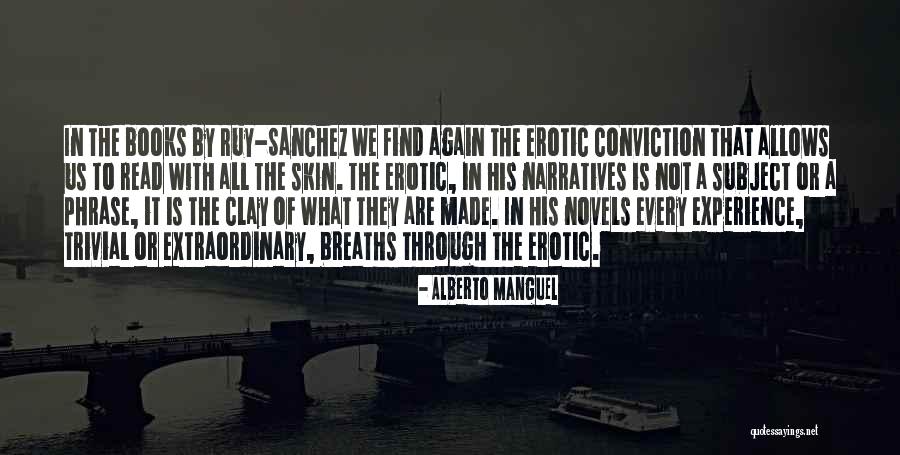 Manguel Alberto Quotes By Alberto Manguel Manguel Alberto Quotes By Alberto Manguel