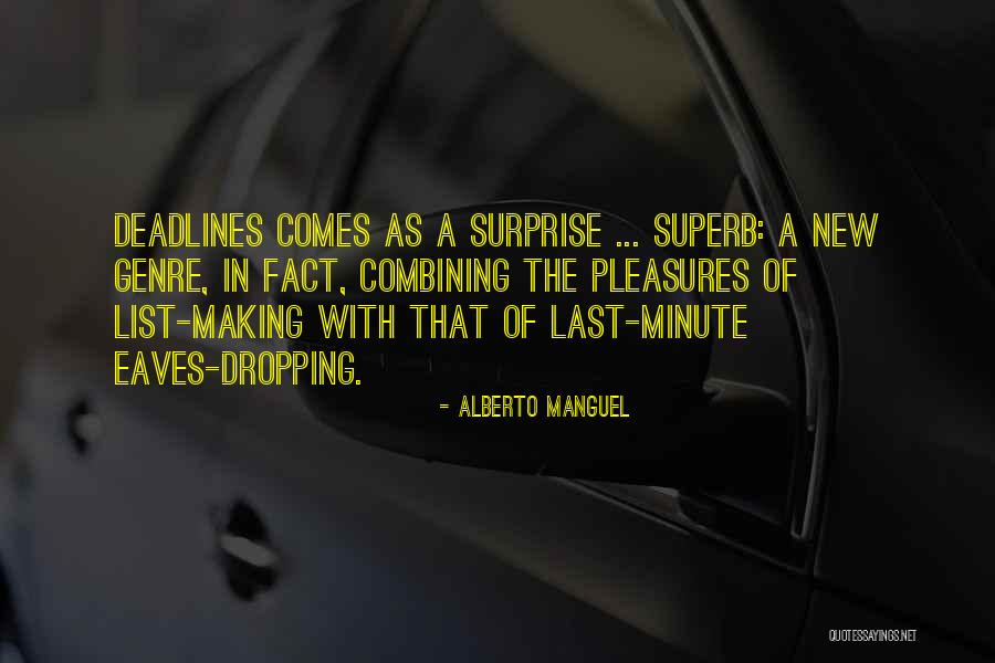 Manguel Alberto Quotes By Alberto Manguel Manguel Alberto Quotes By Alberto Manguel
