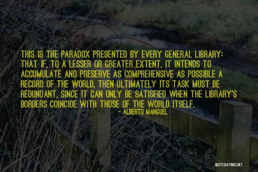 Manguel Alberto Quotes By Alberto Manguel Manguel Alberto Quotes By Alberto Manguel
