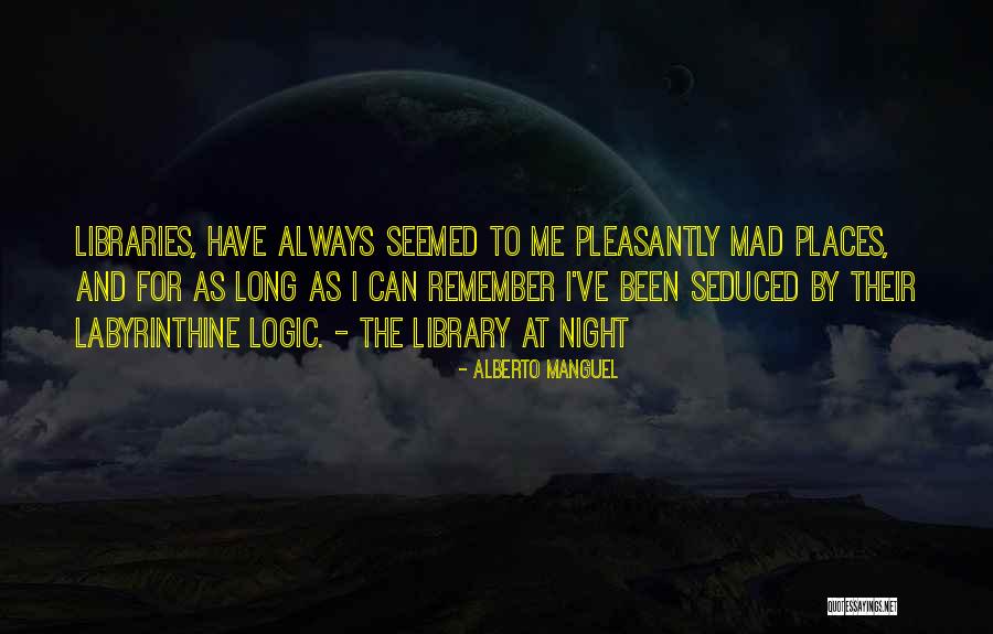 Manguel Alberto Quotes By Alberto Manguel Manguel Alberto Quotes By Alberto Manguel