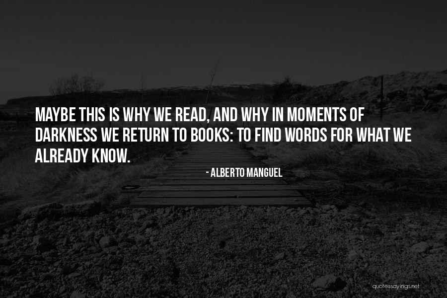 Manguel Alberto Quotes By Alberto Manguel Manguel Alberto Quotes By Alberto Manguel