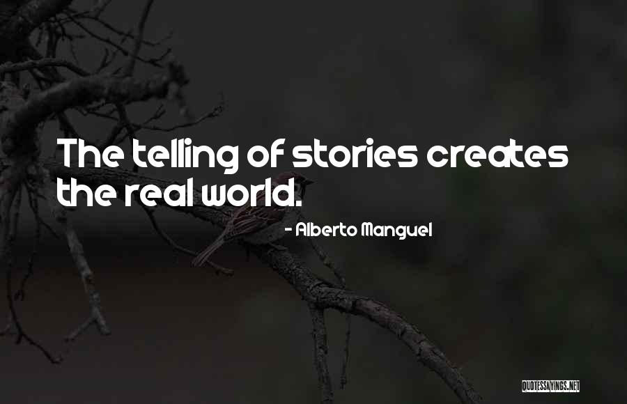Manguel Alberto Quotes By Alberto Manguel Manguel Alberto Quotes By Alberto Manguel
