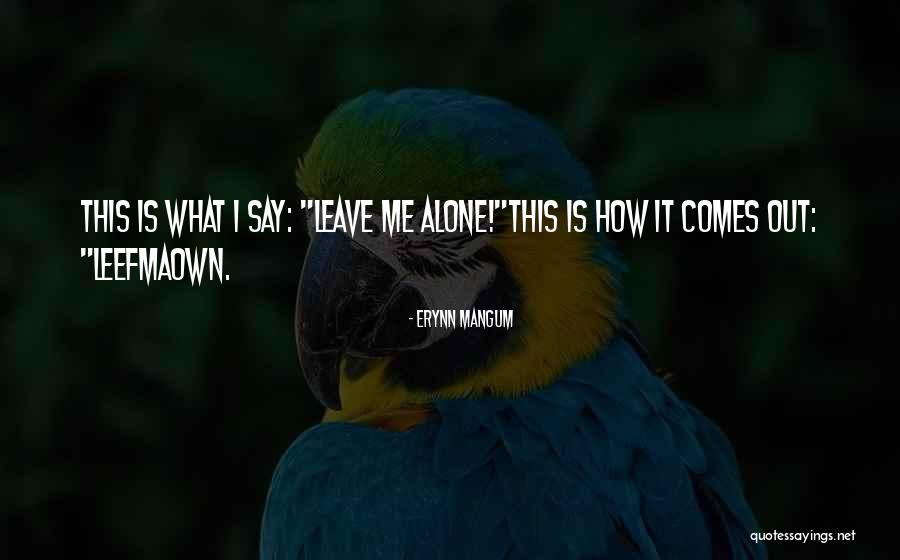Mangum Quotes By Erynn Mangum