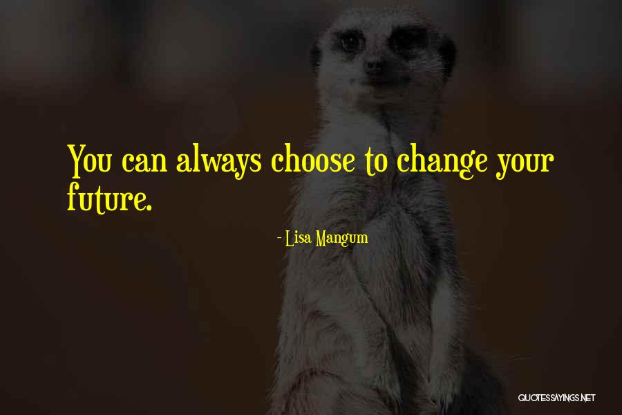 Mangum Quotes By Lisa Mangum Mangum Quotes By Lisa Mangum