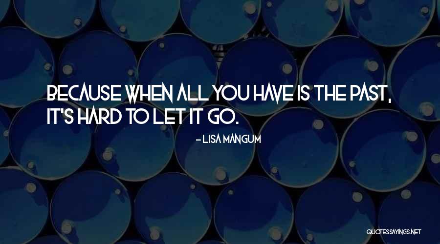 Mangum Quotes By Lisa Mangum
