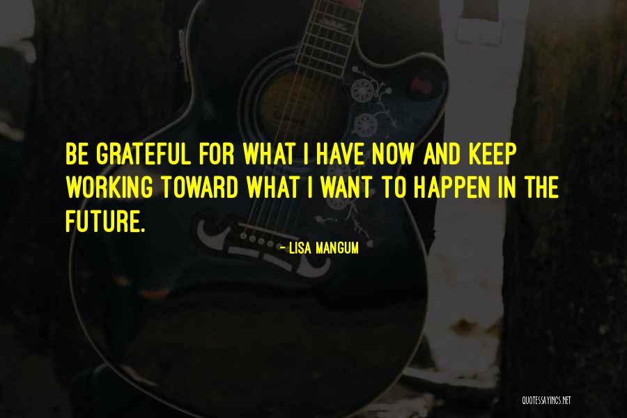 Mangum Quotes By Lisa Mangum Mangum Quotes By Lisa Mangum
