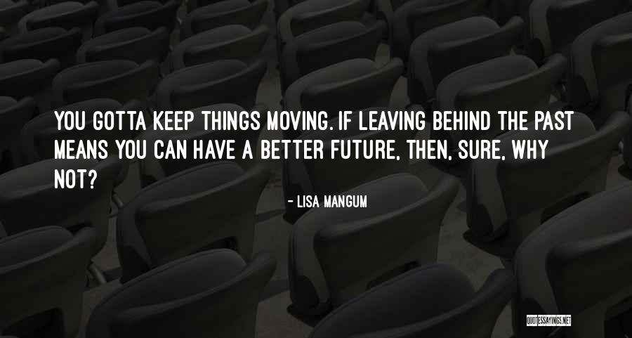 Mangum Quotes By Lisa Mangum Mangum Quotes By Lisa Mangum