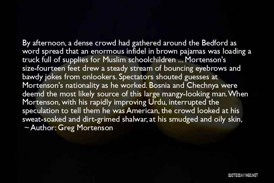 Mangy Quotes By Greg Mortenson Mangy Quotes By Greg Mortenson