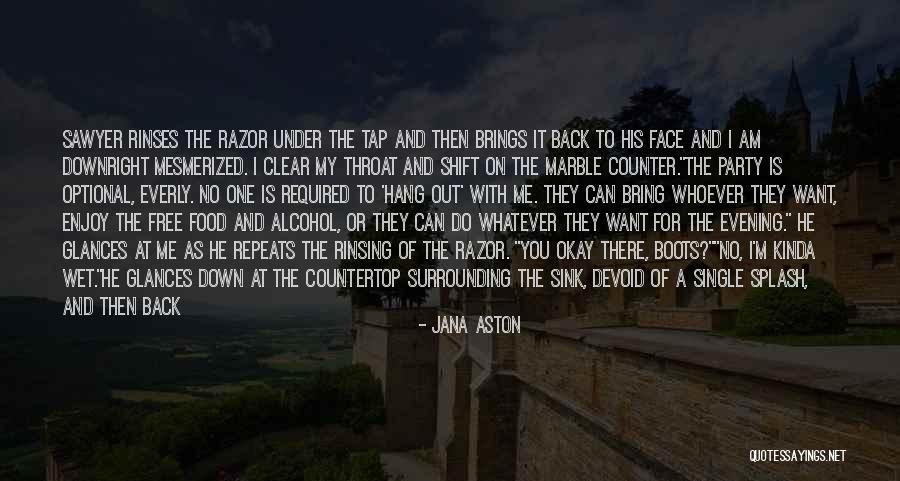 Manhalf Quotes By Jana Aston Manhalf Quotes By Jana Aston