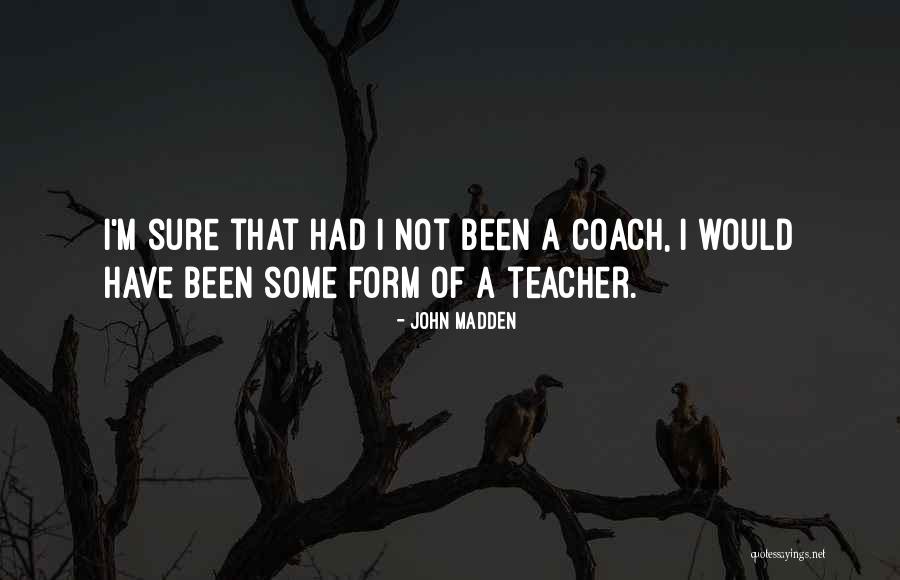 Manhandled Quotes By John Madden Manhandled Quotes By John Madden