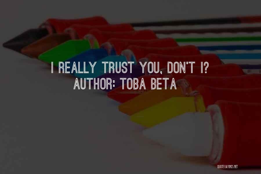 Manhart Quotes By Toba Beta