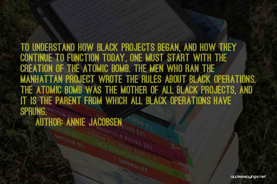 Manhattan Project Quotes By Annie Jacobsen