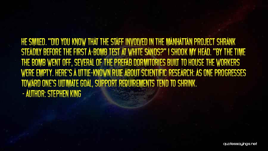 Manhattan Project Quotes By Stephen King